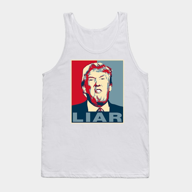 Trump Liar Poster Tank Top by EthosWear